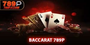 Baccarat 789P