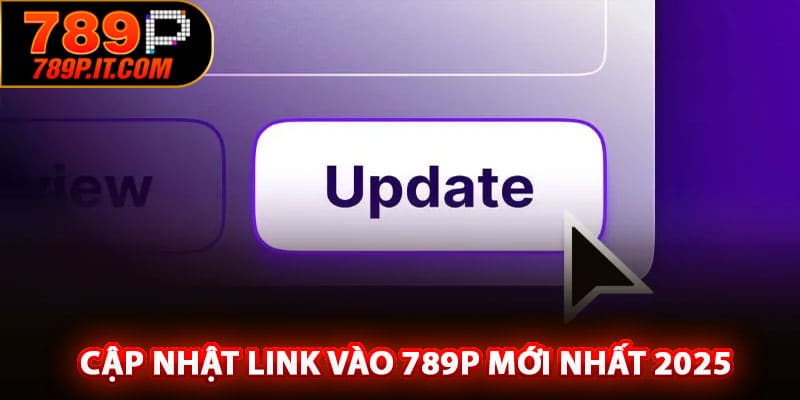 Cập nhật link vào 789P mới nhất 2025